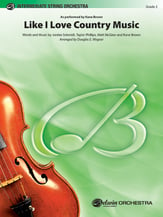 Like I Love Country Music Orchestra sheet music cover